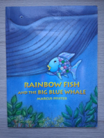 Marcus Pfister - Rainbow fish and the big blue whale
