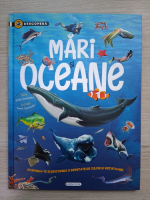 Mari si oceane. Scufunda-te si descopera o infinitate de culori si vietuitoare