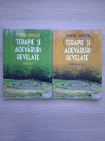 Maria Sandor - Terapie si adevaruri revelate (2 volume)