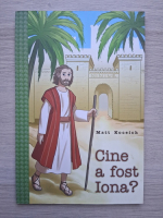 Matt Koceich - Cine a fost Iona?