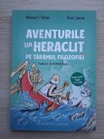 Michael F. Patton, Kevin Cannon - Aventurile lui Heraclit pe taramul filozofiei