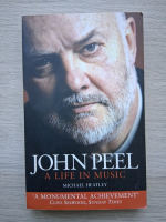 Michael Healthy - John Peel. A life in music