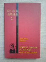 Monah Theoclit Dionisiatul - Talcuiri la filocalie, volumul 2. Sfantul Diadoh al Foticeii. Capetele despre cunostiinta