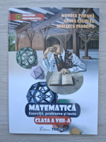 Monica Topana, Adina Giuclea - Matematica, clasa a VIII-a