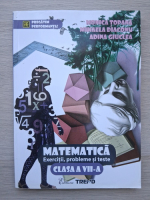 Monica Topana, Mihaela Diaconu - Matematica, clasa a VII-a