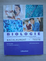 Niculina Badiu - Biologie. Anatomie si fiziologie umana, genetica si ecologie umana, clasele a XI-a si a XII-a. Bacalaureat-teste