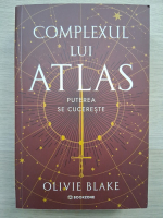 Olivie Blake - Complexul lui Atlas. Puterea se cucereste