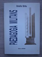 Onisifor Ghibu - Pedagogia Militans