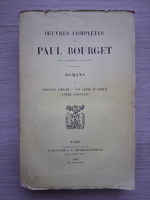 Paul Bourget - Oeuvres completes. Romans (volumul 1, 1900)