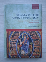 Paul M. Blowers - Drama of the divine economy. Creator and creation early christian theology and piety