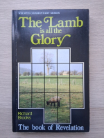 Richard Brooks - The lamb is all the glory