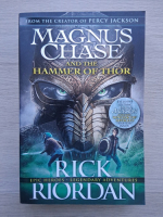 Rick Riordan - Magnus Chase. And the Hammer of Thor