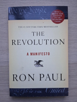 Ron Paul - The revolution. A manifesto