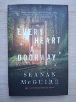 Seanan McGuire - Every heart a doorway