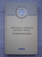 Sfantul Simeon Stalpnicul din Muntele Minunat - Cuvinte ascetice