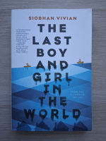 Siobhan Vivian - The last boy and girl in the world