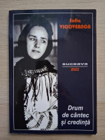 Sofia Vicoveanca - Drum de cantec si credinta
