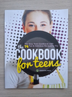The cookbook for teens. The easy teen cookbook with 74 fun and delicious recipes to try