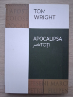 Tom Wright - Apocalipsa pentru toti