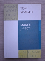Tom Wright - Marcu pentru toti