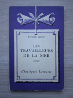 Victor Hugo - Les travaillerus de la mer