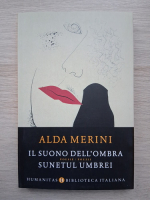 Alda Merini - Sunetul  umbrei (editie bilingva)