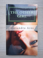 Alexandra Ares - The other girl