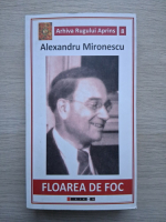 Alexandru Mironescu - Floarea de foc