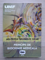 Amelia Tero-Vescan, Bianca-Eugenia Osz - Principii de biochimie medicala