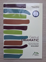 Camelia Ciurescu - Genul dramatic. Ghid de pregatire practica pentru bacalaureat