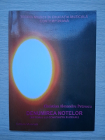 Christian Alexandru Petrescu - Denumirea notelor (sistemul lui Constantin Bugeanu). Teoria muzicii in educatia muzicala contemporana