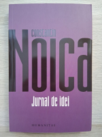 Constantin Noica - Jurnal de idei