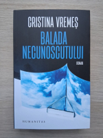 Cristina Vremes - Balada necunoscutului