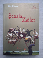 Elio D Anna - Scoala zeilor