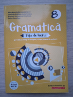 Eliza Maria Trofin, Luminita Ardelean - Gramatica, clasa a VIII-a. Fise de lucru (2019)