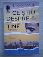 Eric Chacour - Ce stiu despre tine