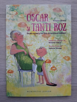 Eric-Emmanuel Schimitt - Oscar si tanti roz