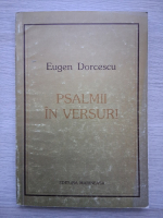 Eugen Dorcescu - Psalmii in versuri