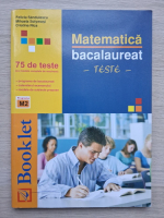 Felicia Sandulescu, Mihaela Solymosi - Matematica M2. Bacalaureat, teste
