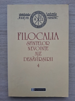 Filocalia sfintelor nevointe ale desavarsirii (volumul 4, 2004)