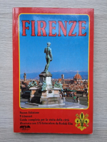 Firenze. Guida completa per la visita della citta 9 itinerari