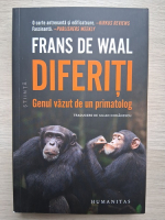 Frans de Waal - Diferiti. Genul vazut de un primatolog