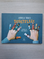Gabriela Tabacu - Degetelele