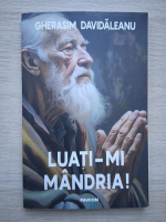 Gherasim Davidaleanu - Luati-mi mandria!
