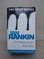 Ian Rankin - The hanging garden and dead souls
