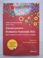 Ileana Gae - Limba si literatura romana, clasa a VIII-a. Exersez pentru evaluarea nationala (2021)