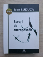 Ioan Buduca - Eseuri de antroposofie