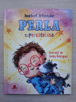Isabel Allende - Perla. Supercatelusa