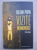 Iulian Popa - Vizite neanuntate