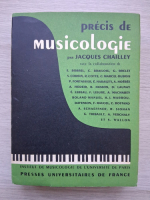 Jacques Chailley - Precis de musicologie